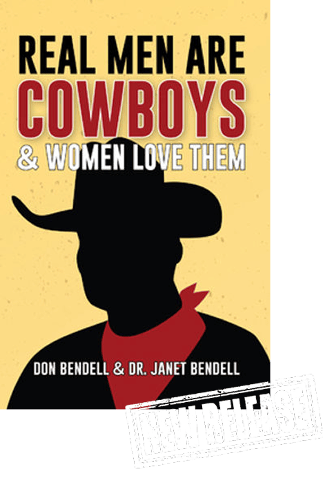 Real Men Are Cowboys & Women Love Them